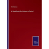 A Hand-Book for Visitors to Oxford - Paperback