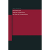 Archives and Special Collections as Sites of Contestation - Paperback