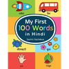 My First 100 Words in Hindi: Learn the essential and most common used words in hindi language - Paperback