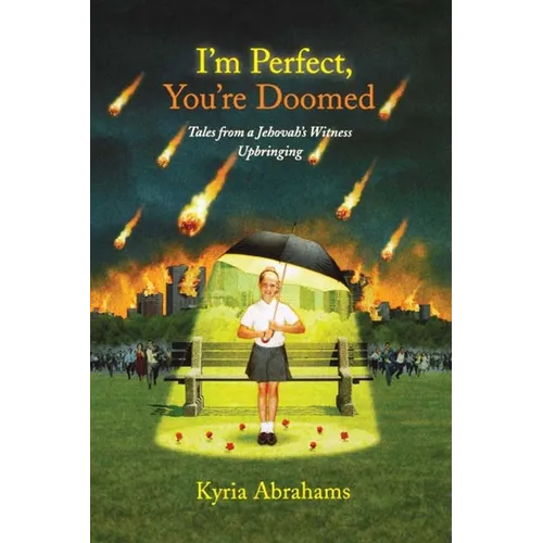 I'm Perfect, You're Doomed I'm Perfect, You're Doomed: Tales from a Jehovah's Witness Upbringing Tales from a Jehovah's Witness Upbringing - Paperback