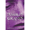 Tumbled Graves: A Stonechild and Rouleau Mystery - Paperback