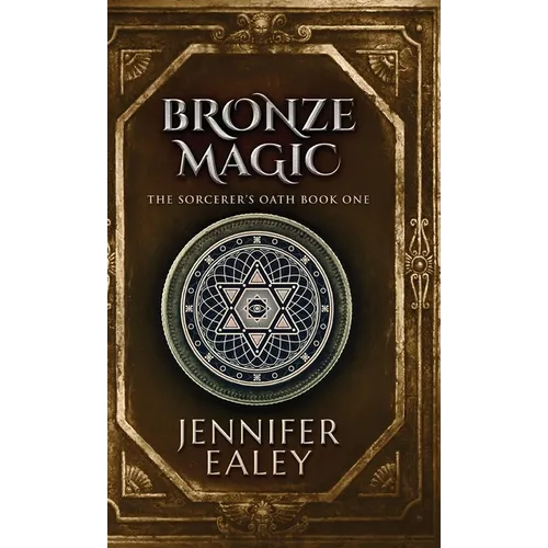 Bronze Magic - Hardcover