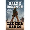 The Evil Men Do - Mass Market Paperbound