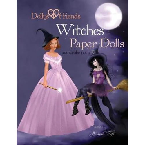 Dollys and Friends, Witches Paper Dolls, Wardrobe No: 9 - Paperback