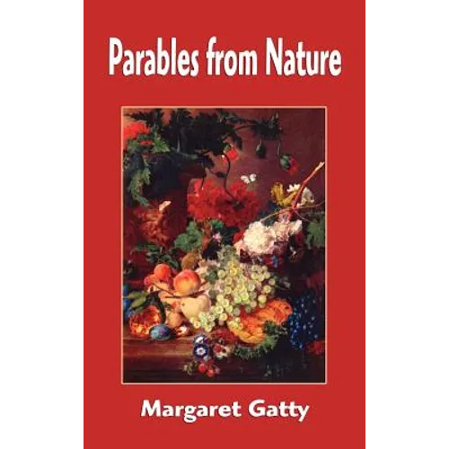 Parables from Nature - Hardcover