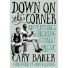 Down on the Corner: Adventures in Busking & Street Music - Paperback