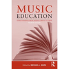 Music Education: Source Readings from Ancient Greece to Today - Paperback
