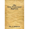 The Non-Protestant Baptists - Hardcover