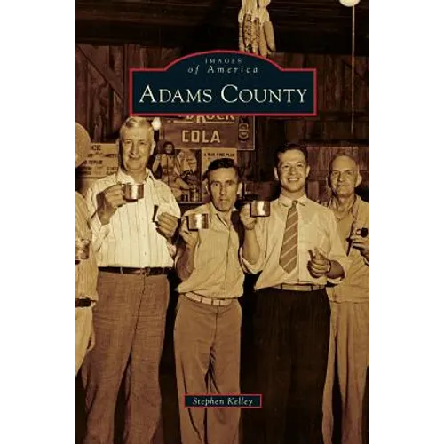 Adams County - Hardcover