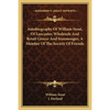 Autobiography Of William Stout, Of Lancaster, Wholesale And Retail Grocer And Ironmonger; A Member Of The Society Of Friends - Paperback
