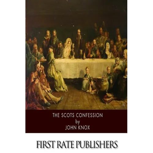 The Scots Confession - Paperback