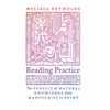 Reading Practice: The Pursuit of Natural Knowledge from Manuscript to Print - Paperback