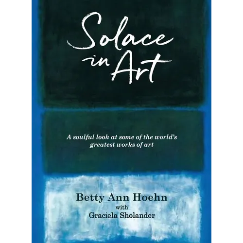 Solace in Art - Hardcover