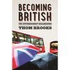 Becoming British: UK Citizenship Examined - Paperback
