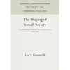 The Shaping of Somali Society: Reconstructing the History of a Pastoral People, 16-19 - Hardcover
