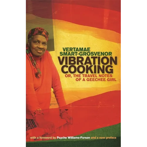 Vibration Cooking: or, The Travel Notes of a Geechee Girl - Paperback
