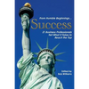 From Humble Beginnings. . . Success: 21 Business Professionals Tell What It Takes to Reach the Top - Paperback
