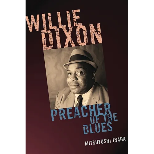 Willie Dixon: Preacher of the Blues - Paperback
