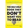 The Self-Help Book They Don't Want You To Read: Volume 1 - Paperback