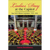 Ladies' Day at the Capitol: New York's Women Legislators, 1919-1992 - Hardcover