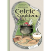 Celtic Cauldron: Rituals for Self-Care and Manifestation - Hardcover