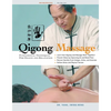 Qigong Massage: Fundamental Techniques for Health and Relaxation - Paperback