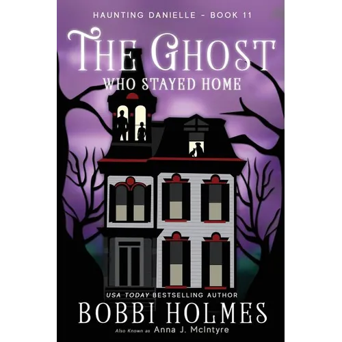 The Ghost Who Stayed Home - Paperback