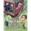 You'Re My Favorite Everything - Paperback