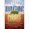 The Awakening Course: The Secret to Solving All Problems - Paperback