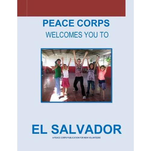 El Salvador: A Peace Corps Publication - Paperback