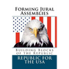 Forming Jural Assemblies: Building Blocks of the Republic - Paperback