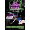 The Napkin Series: A Thinking Man's Thoughts at the Bar - Paperback