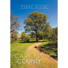 Tales of Calhoun County - Hardcover