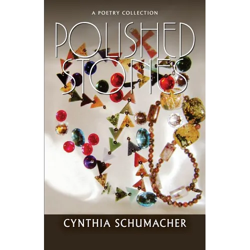 Polished Stones: A Poetry Collection - Paperback
