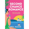 Second Chance Romance: A totally uplifting and hilarious enemies-to-lovers romantic comedy - Paperback