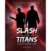 Slash of the Titans: The Road to Freddy vs Jason - Paperback
