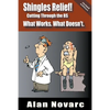 Shingles Relief!: Cutting Through the BS - What Works. What Doesn't. - Paperback