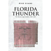 Florida Thunder: The Marion Light Artillery 1861-1865 - Paperback