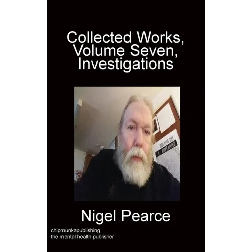 Collected Works, Volume Seven, Investigations - Paperback