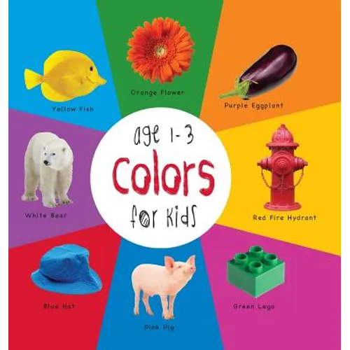 Colors for Kids age 1-3 (Engage Early Readers: Children's Learning Books) with FREE EBOOK - Hardcover