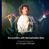 Encounters with Remarkable Men: A Photographic Retrospective - Paperback