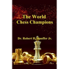The World Chess Champions - Paperback