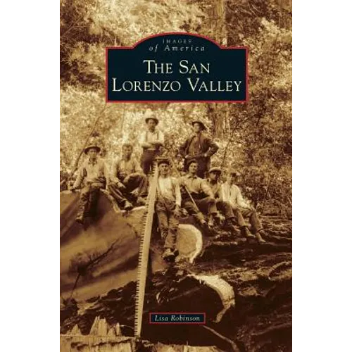 San Lorenzo Valley - Hardcover