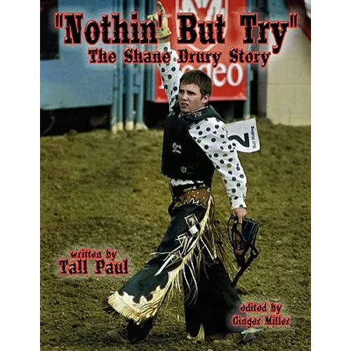 "Nothin' But Try": The Shane Drury Story - Paperback