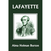 Lafayette: The Friend of American Liberty (Yesterday's Classics) - Paperback