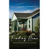 Finding Home: Discovering the place where your soul belongs - Paperback