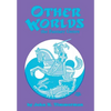 Other Worlds: The Fantasy Genre - Hardcover