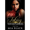 Taking What's Hers 5 - Paperback