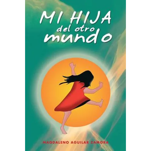 Mi Hija del Otro Mundo - Paperback