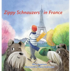 Zippy Schnauzers in France - Hardcover